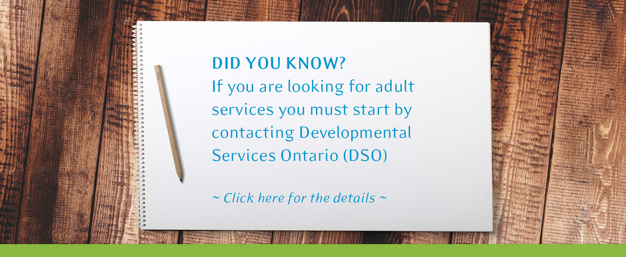 Did-you-know-if-you-are-looking-for-adult-services-you-must-start-by-contacting-Developmental-services-ontario-dso-click-here-for-details